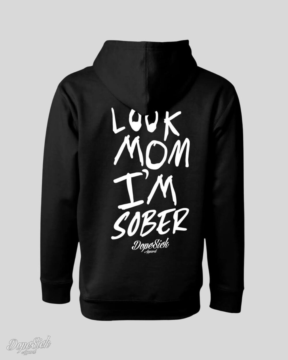 Look Mom Im Sober Hoodie