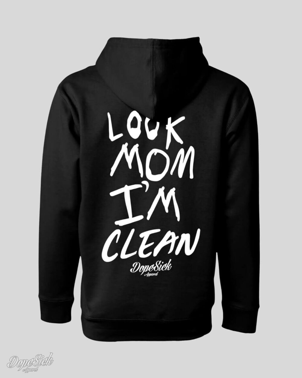 Look Mom I'm Clean Hoodie