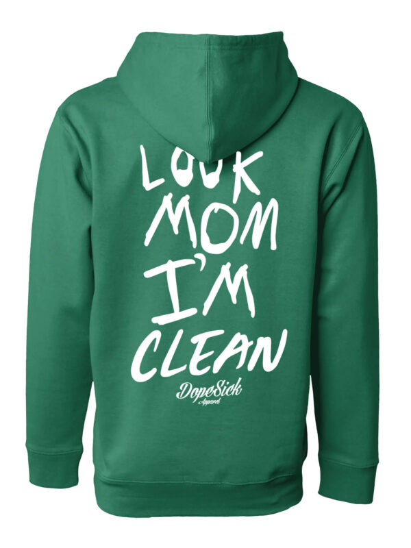 Look Mom I'm Clean Hoodie
