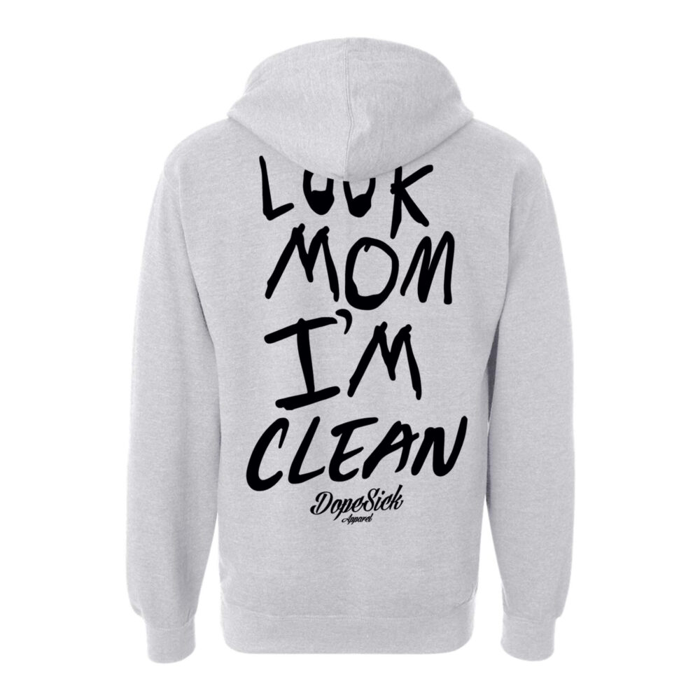 Look Mom I'm Clean Hoodie - Image 5