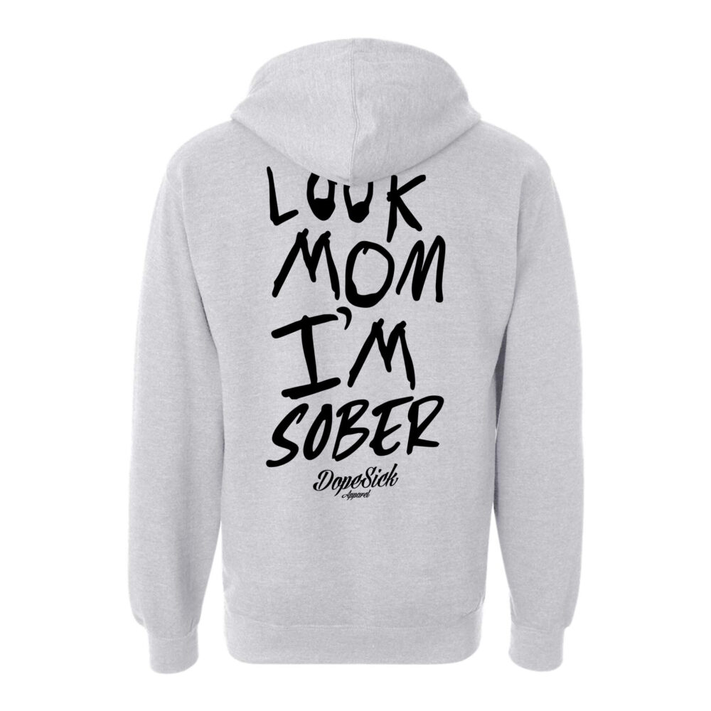 Look Mom Im Sober Hoodie - Image 3