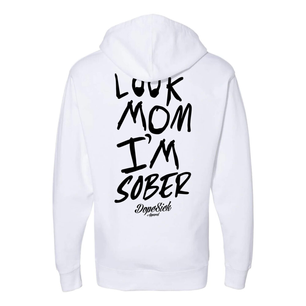 Look Mom Im Sober Hoodie - Image 6